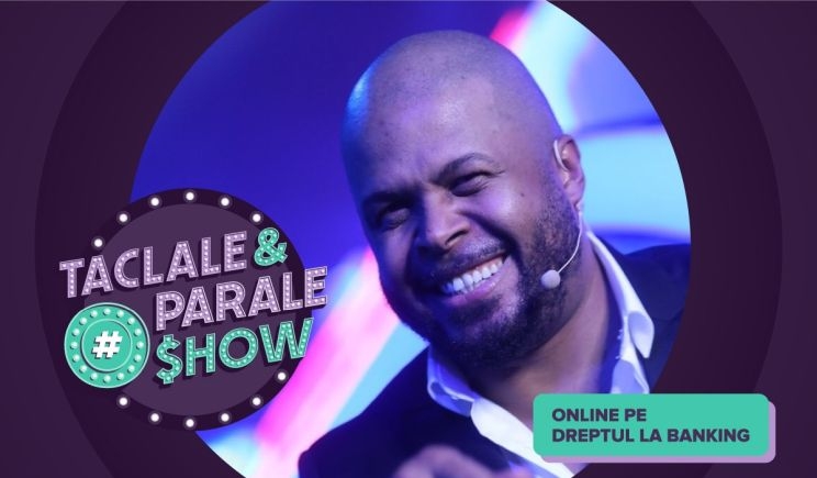 #Dreptullabanking lanseaza „La Taclale si Parale”, primul show online din Romania
